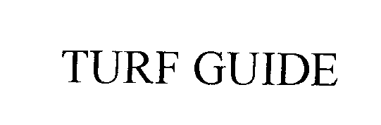 Trademark Logo TURF GUIDE