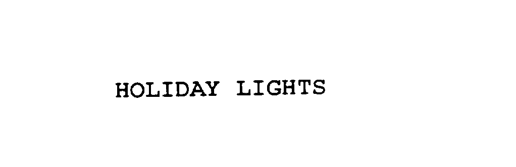 Trademark Logo HOLIDAY LIGHTS
