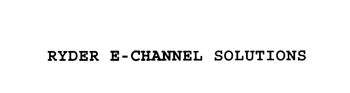  RYDER E-CHANNEL SOLUTIONS