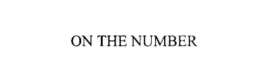Trademark Logo ON THE NUMBER