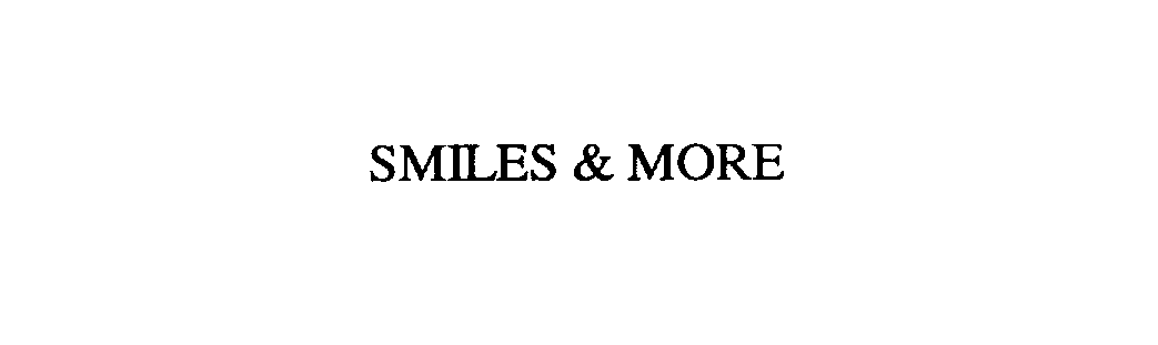  SMILES &amp; MORE