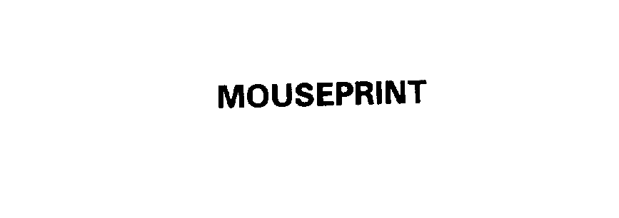Trademark Logo MOUSEPRINT