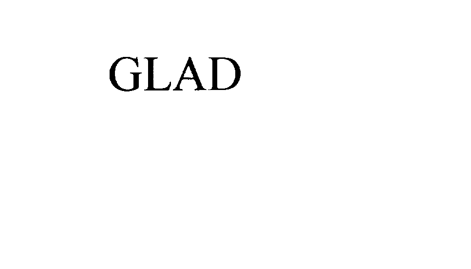 GLAD