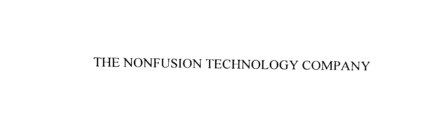 Trademark Logo THE NONFUSION TECHNOLOGY COMPANY