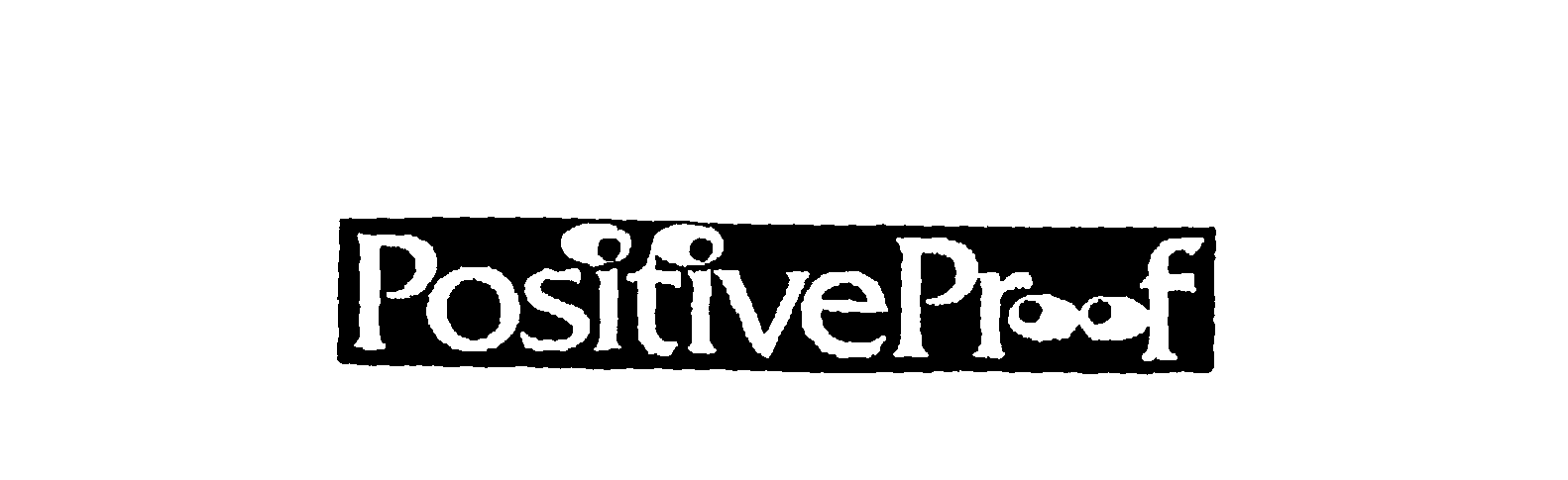 Trademark Logo POSITIVEPROOF