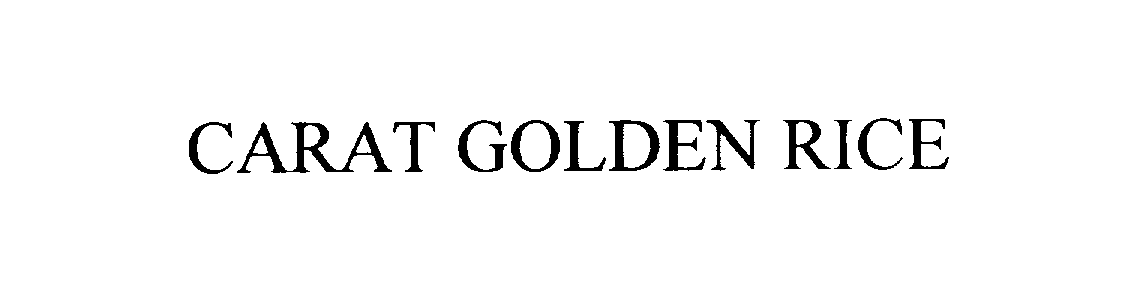Trademark Logo CARAT GOLDEN RICE