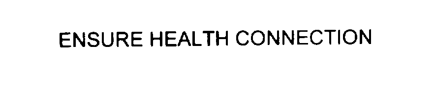  ENSURE HEALTH CONNECTION