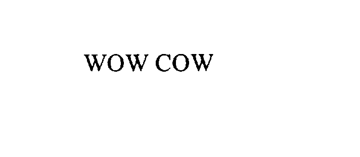 Trademark Logo WOW COW