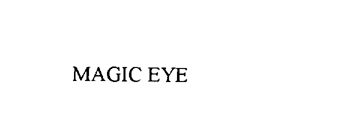 MAGIC EYE