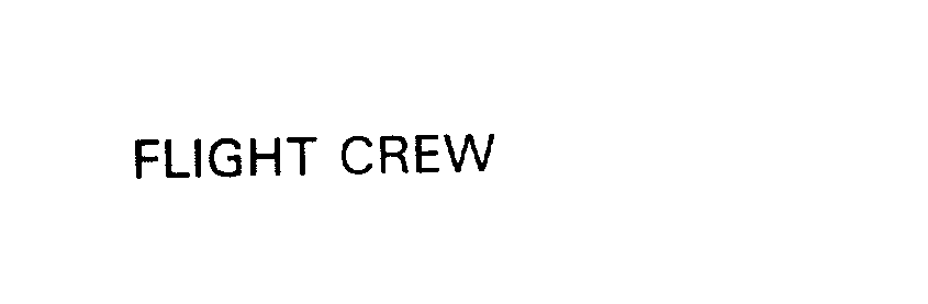  FLIGHT CREW