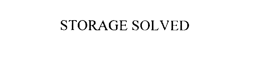 Trademark Logo STORAGE SOLVED