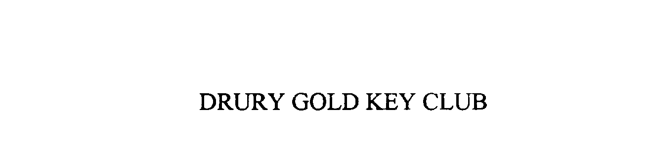 Trademark Logo DRURY GOLD KEY CLUB