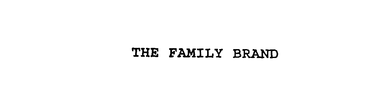 Trademark Logo THE FAMILY BRAND