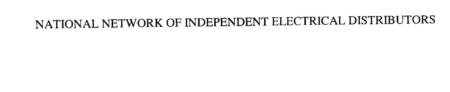  NATIONAL NETWORK OF INDEPENDENT ELECTRICAL DISTRIBUTORS