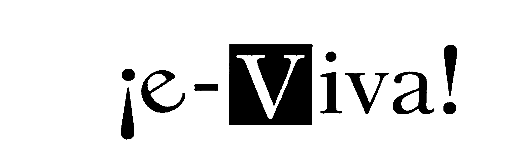 Trademark Logo !E-VIVA!