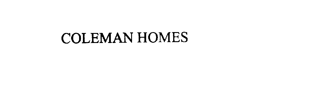 Trademark Logo COLEMAN HOMES