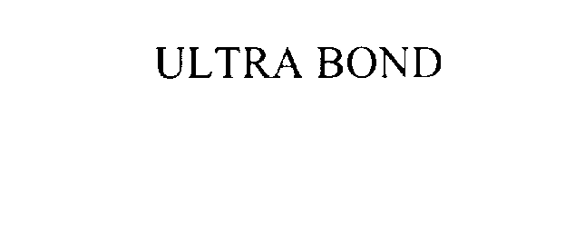  ULTRA BOND