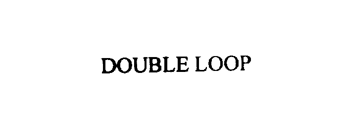 Trademark Logo DOUBLE LOOP
