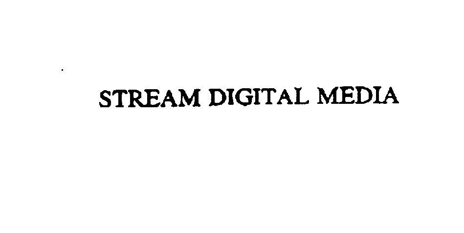 Trademark Logo STREAM DIGITAL MEDIA