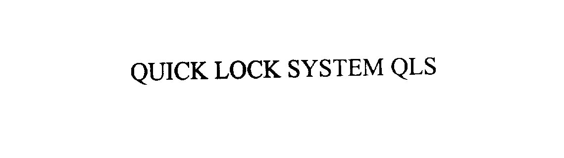  QUICK LOCK SYSTEMS QLS