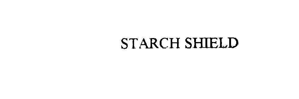 STARCH SHIELD