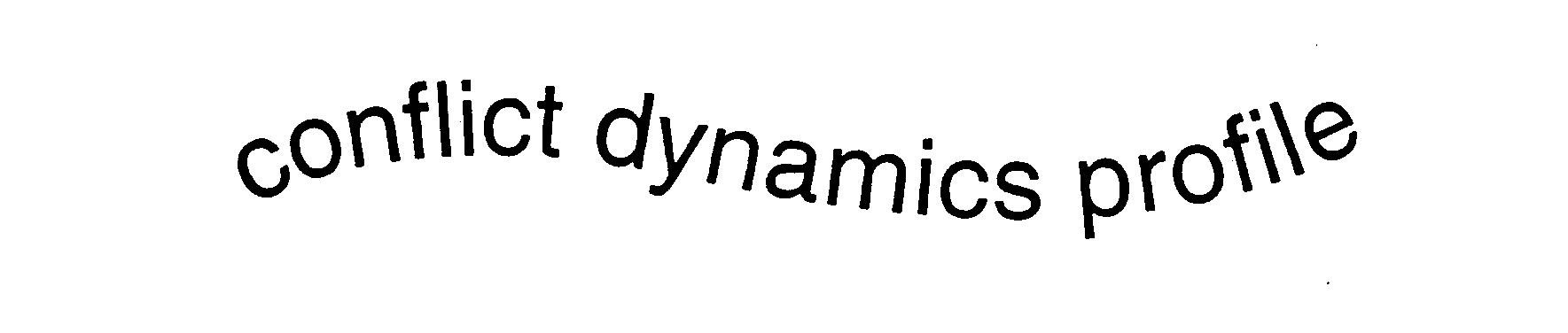  CONFLICT DYNAMICS PROFILE