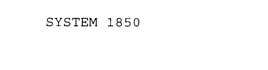 SYSTEM 1850