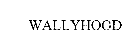  WALLYHOOD