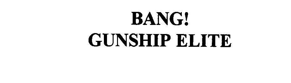  BANG! GUNSHIP ELITE