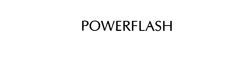 Trademark Logo POWERFLASH