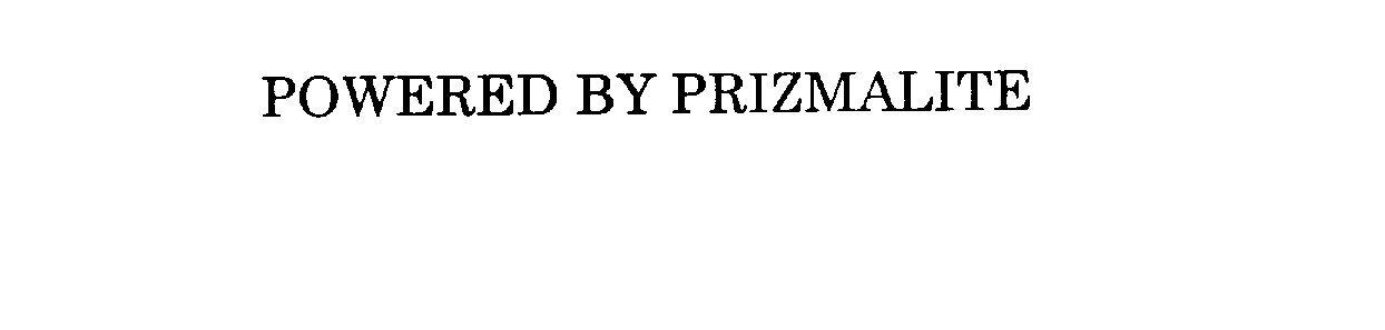 Trademark Logo POWERED BY PRIZMALITE