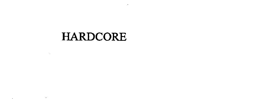 HARDCORE