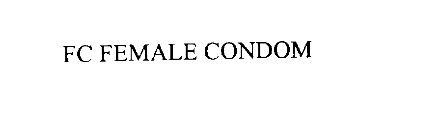 Trademark Logo FC FEMALE CONDOM