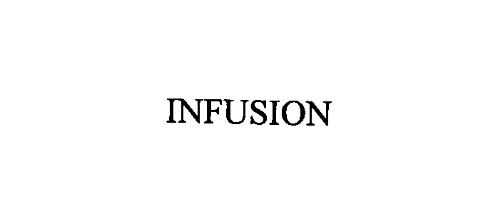  INFUSION