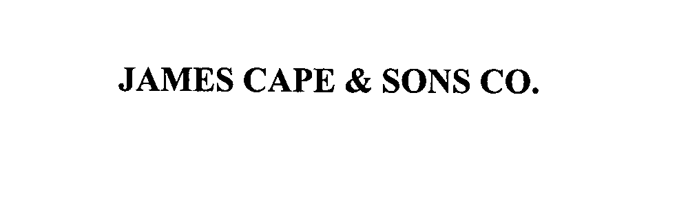  JAMES CAPE &amp; SONS CO.