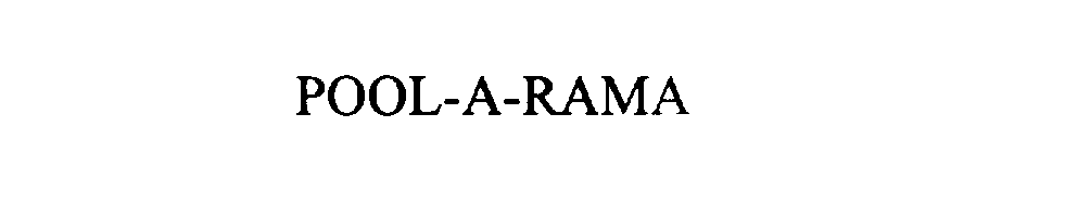 Trademark Logo POOL-A-RAMA