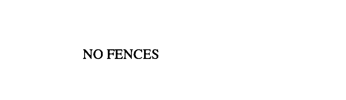 Trademark Logo NO FENCES