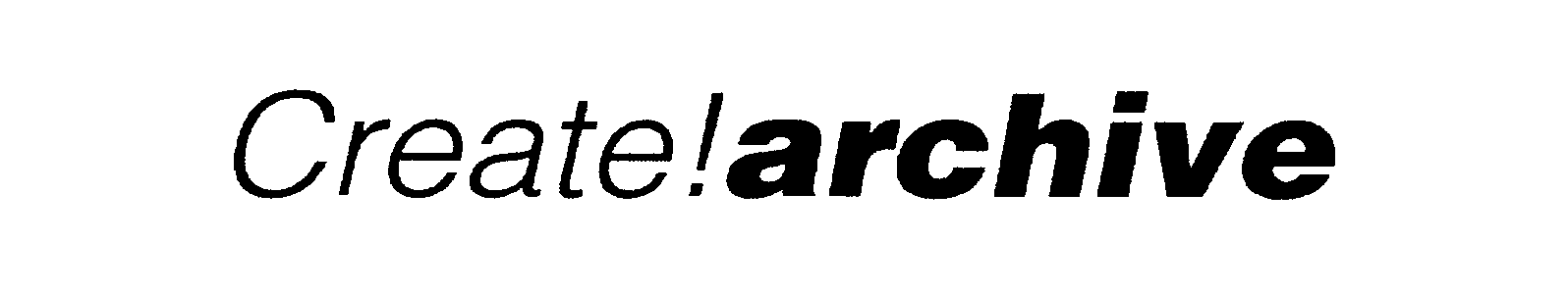 Trademark Logo CREATE!ARCHIVE