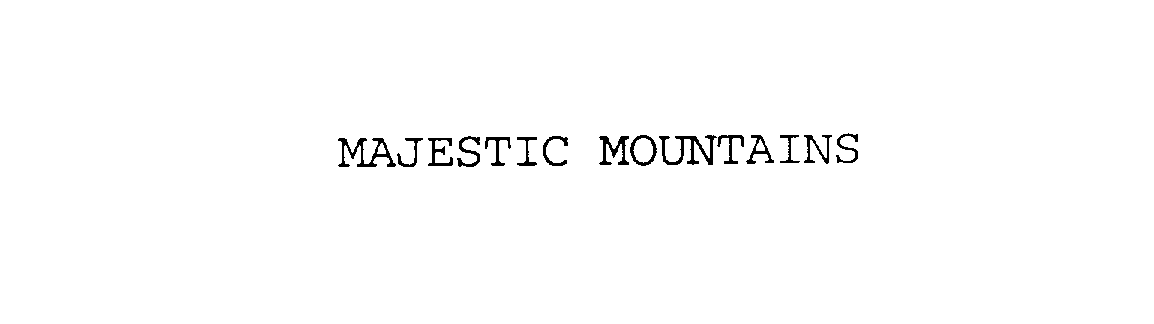  MAJESTIC MOUNTAINS