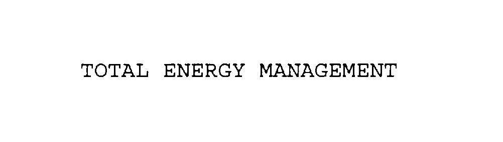  TOTAL ENERGY MANAGEMENT