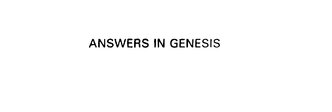 ANSWERS IN GENESIS