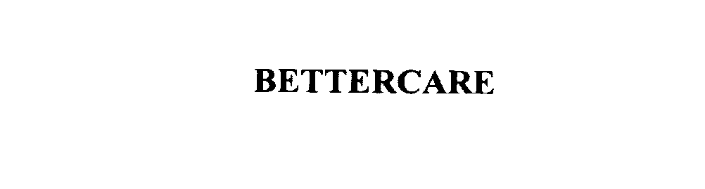 Trademark Logo BETTERCARE