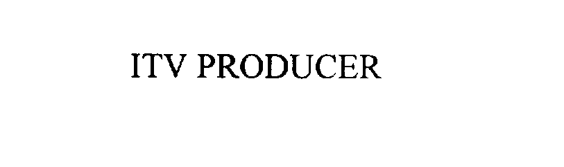  ITV PRODUCER