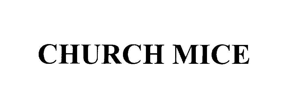 Trademark Logo CHURCH MICE
