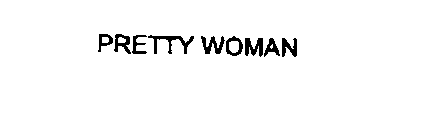 Trademark Logo PRETTY WOMAN