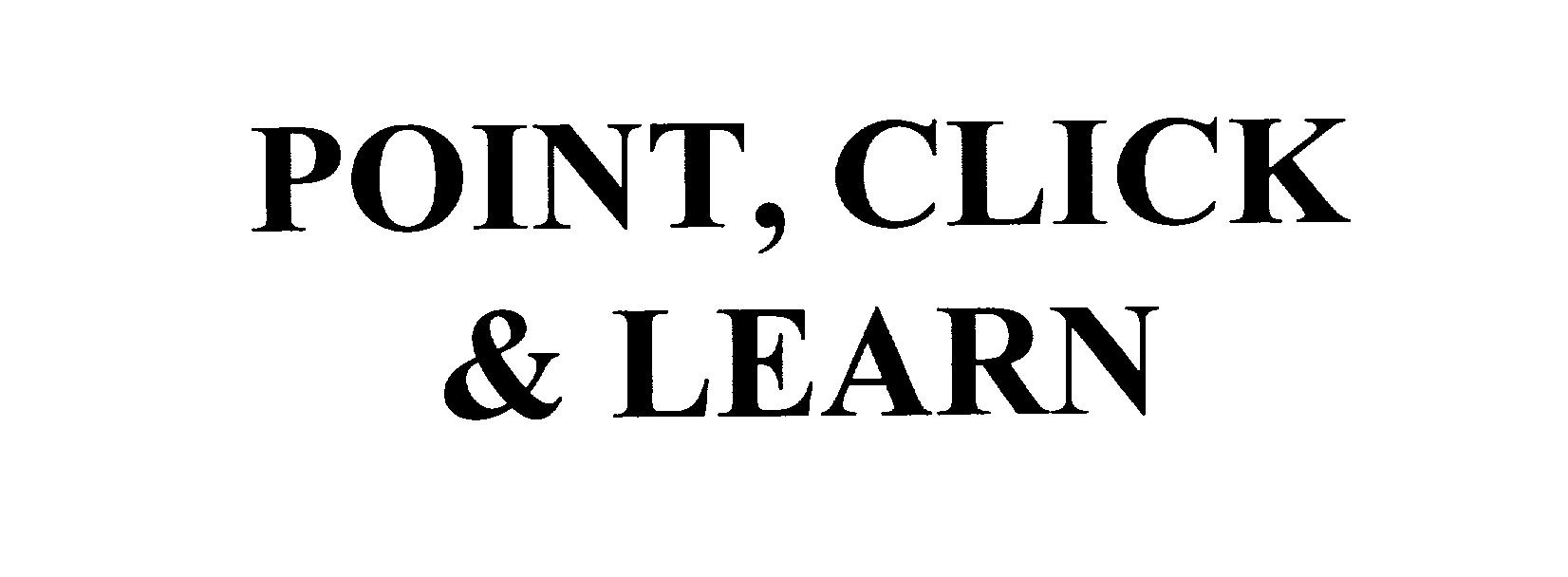  POINT, CLICK &amp; LEARN