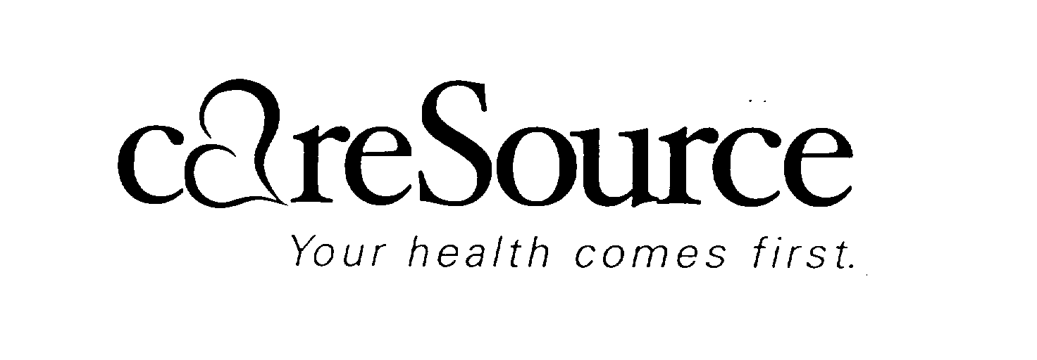  CARESOURCE YOUR HEALTH COMES FIRST.