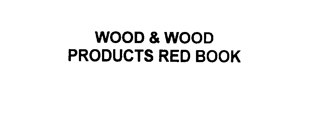  WOOD &amp; WOOD PRODUCTS RED BOOK