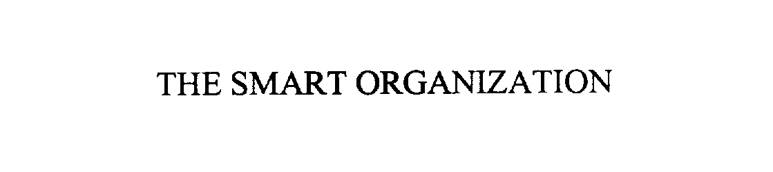  THE SMART ORGANIZATION