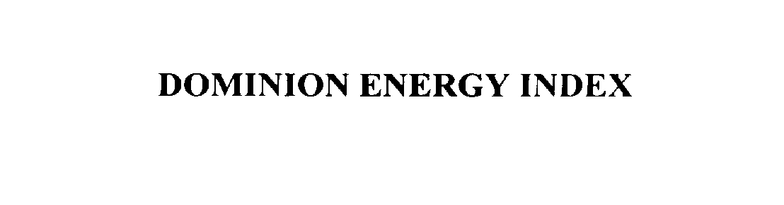 Trademark Logo DOMINION ENERGY INDEX
